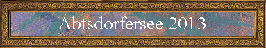 Abtsdorfersee 2013