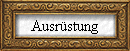Ausr�stung